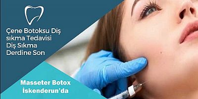 İskenderun Ağız ve Diş Sağlığı Merkezi’nde Botoks tedavisi başladı